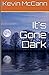 It's Gone Dark