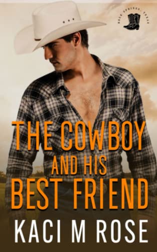 The Cowboy and His Best Friend (Rock Springs Texas #2)