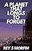 A Planet That Longs To Forget (A Galaxy, Alive: Book 2)