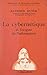 La cybernétique et l'origine de l'information (French Edition)