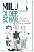 Mild ouderschap: Zelfs tijdens de woedeaanval in de supermarkt