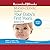 The Mayo Clinic Guide to Your Baby's First Years: 2nd Edition, Revised and Updated