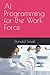 AI Programming for the Work Force
