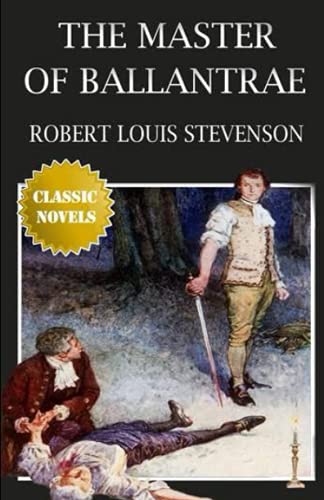 The Master of Ballantrae Annotated