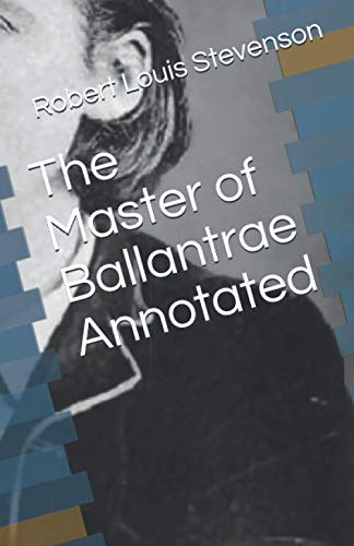 The Master of Ballantrae Annotated