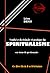 Synthèse doctrinale et pratique du SPIRITUALISME sous forme de questionnaire [édition intégrale revue et mise à jour] (French Edition)