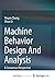 Machine Behavior Design And Analysis: A Consensus Perspective