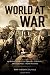 World at War: Amazing Stories of Bravery, Survival and Courage from 1914-1945