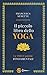 Il piccolo libro dello yoga. Le dieci parole fondamentali