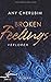 Broken Feelings - Verloren: Liebesroman (German Edition)