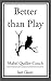 Better than Play