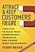 Attract & Keep Customers for Life (Updated & Expanded): 4 Abilities To Build Trust, Communicate Your Value, And Charge What You're Worth