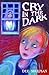 Cry in the Dark (Black Cats)