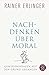 Nachdenken über Moral: Gewi...