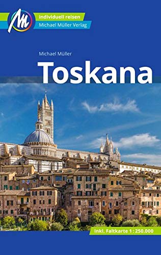 Toskana Reiseführer Michael Müller Verlag: Individuell reisen mit vielen praktischen Tipps. (Paperback)