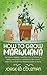 How To Grow Marijuana: The Complete Beginners Guide from A to Z to Cultivate Top Quality Weed Indoors or Outdoors from Start to Finish. Learn How to Build Your Personal Garden at Home