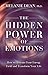 The Hidden Power of Emotions