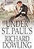 Under St. Paul's: A Romance