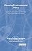 Choosing Environmental Policy: Comparing Instruments and Outcomes in the United States and Europe