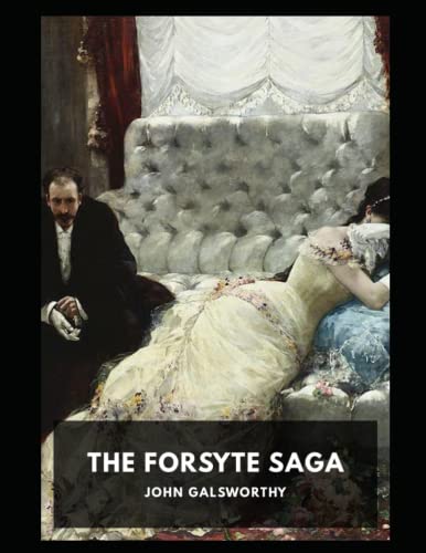 Forsyte Saga John Galsworthy
