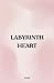 Labyrinth Heart (The Poetics Collection)