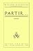 Partir... (French Edition)
