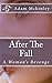 After The Fall: A Woman's Revenge