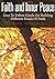 Faith And Inner Peace: Easy To Follow Guide On Building Different Kinds Of Faith