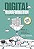 Digital transformation: bereid je organisatie voor op de toekomst (Dutch Edition)