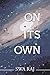 On Its Own