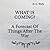 What is Coming?: A Forecast of Things after the War: Square Sized Edition