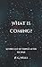 What is Coming?: A Forecast of Things after the War