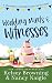 Wedding Mints and Witnesses by Kelsey Browning