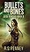 Bullets and Bones (Desa Kincaid Book 2)