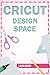 Cricut Design Space: The ul...