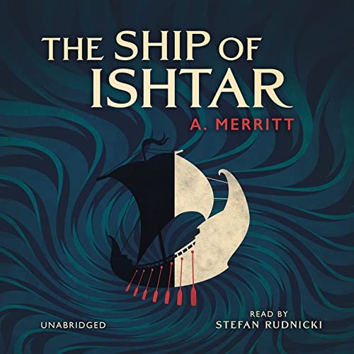 The Ship of Ishtar: Library Editon