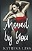Moved By You