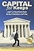 Capital for Keeps: Limit Litigation Risk While Raising Capital
