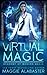 Virtual Magic (Academy of Modern Magic)