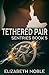 Tethered Pair (Sentries)
