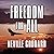 Freedom for All Lib/E: A Practical Application of the Bible