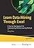 Learn Data Mining Through Excel: A Step-by-Step Approach for Understanding Machine Learning Methods