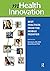 mHealth Innovation: Best Practices from the Mobile Frontier (HIMSS Book Series)