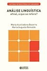 Analise Linguistica: Afinal, a que se Refere?