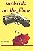 Umbrella On The Floor