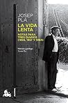 La vida lenta