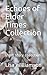 Echoes of Elder Times Colle...