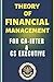 Theory of Financial Management: For CA/CS/CMA & B.com (Programm/Honers)