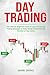 Day Trading: The Ultimate B...
