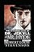 The Strange Case of Dr. Jekyll and Mr. Hyde by Robert Louis Stevenson Annotated Edition